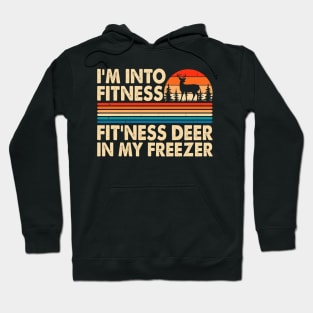 I'm Into Fitness Fit'ness Deer In My Freezer T shirt For Women T-Shirt Hoodie